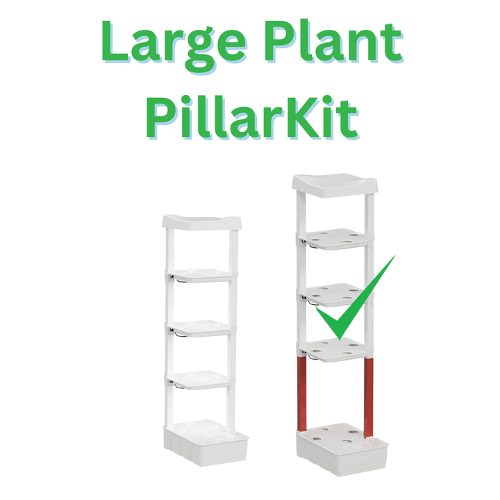 Longer Pillar Kit to Grow Larger Plants